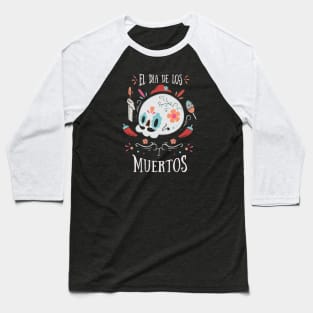 El dia de los Muertos Baseball T-Shirt